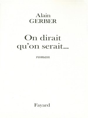 cover image of On dirait qu'on serait...